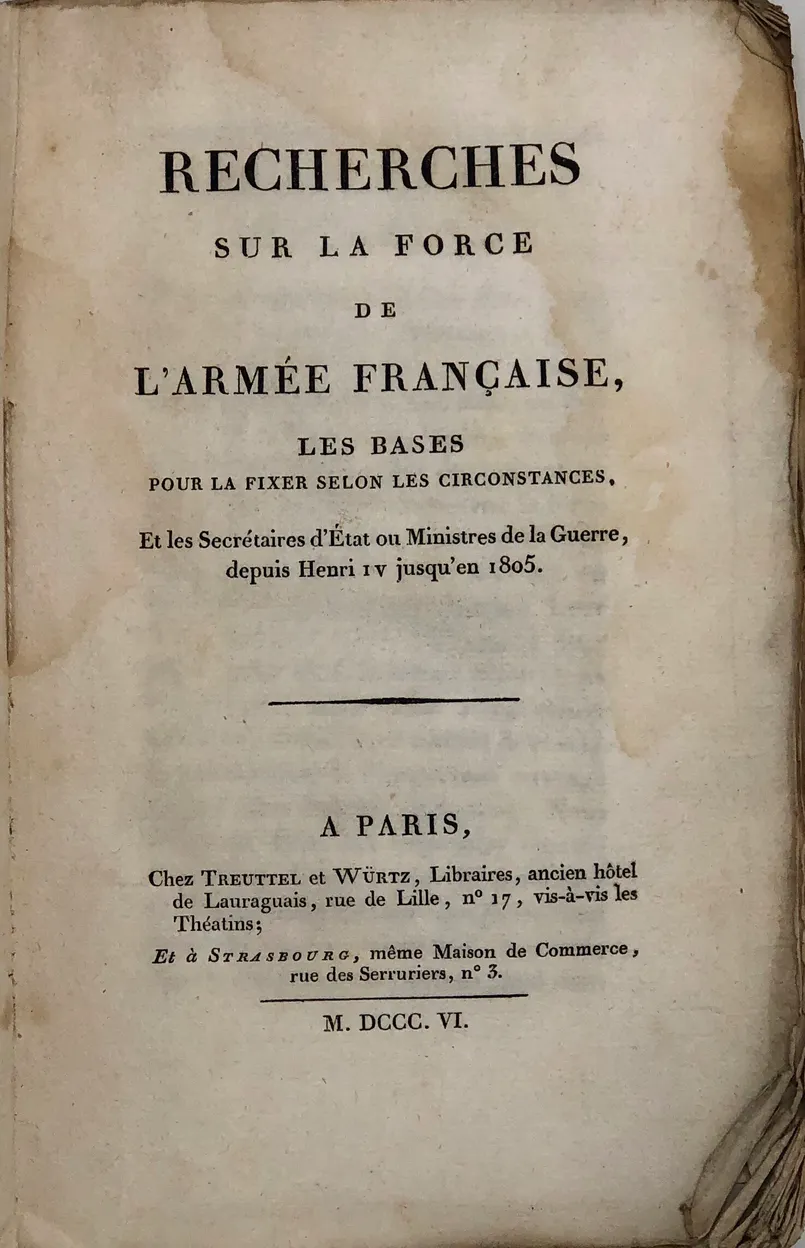 Recherches sur la Force de l'Armée Française, les Bases pour la Fixer selon les Circonstances,