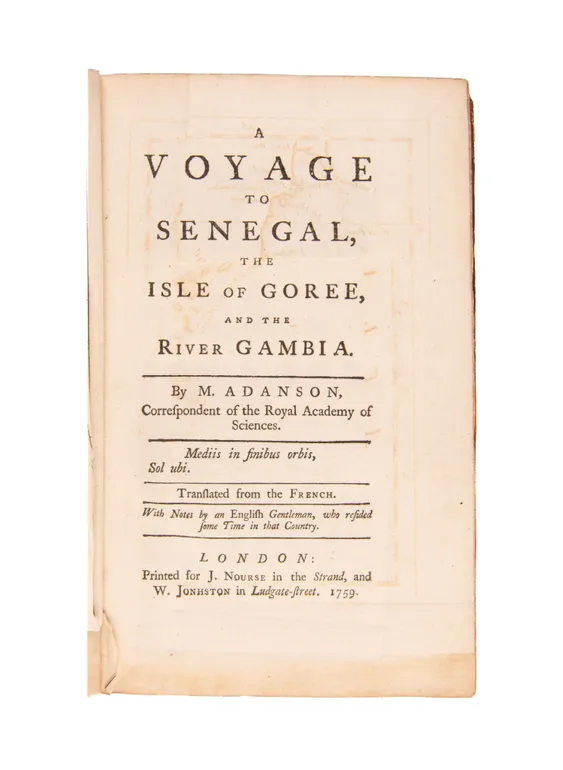 A Voyage to Senegal, the Island of Goree and the River Gambia.