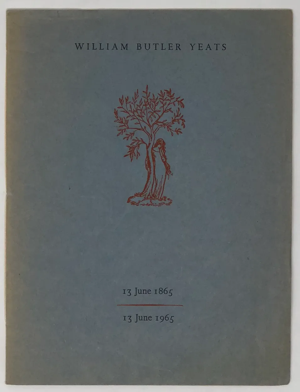 William Butler Yeats. 13 June 1865 - 13 June 1965.