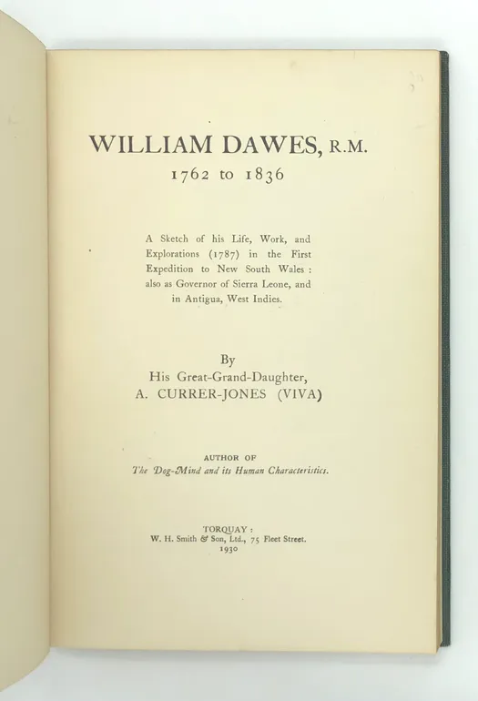 William Dawes R.M. 1762-1836; A sketch of his life work and explorations