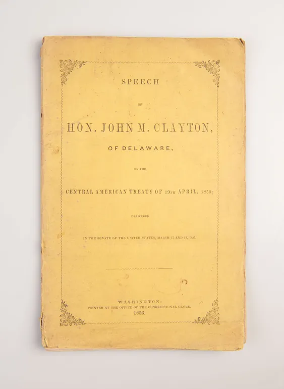 Speech on the Central American Treaty of 19th April, 1850, delivered in the Senate of the United States, March 17 and 19, 1856.