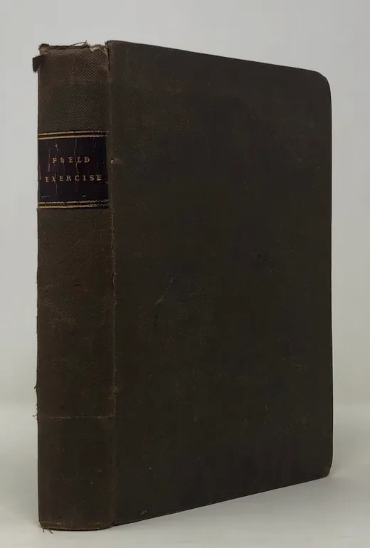 Field Exercise and Evolutions of the Army, as revised in 1833.