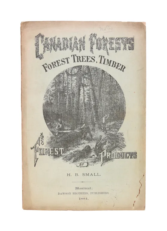 Canadian Forests. Forest Trees, Timber and Forest Products.