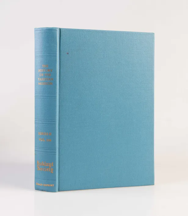 The History of the Tahitian Mission 1799-1830.