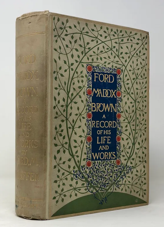 Ford Madox Brown. A Record of his Life and Works.