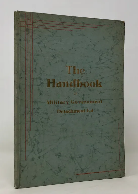 The Handbook of Military Government Detachment E-4.