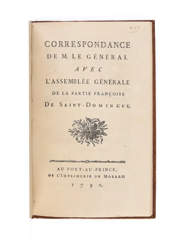 Correspondance de M. le Générale avec l'assemblée de la partie françoise de Saint-Domingue.