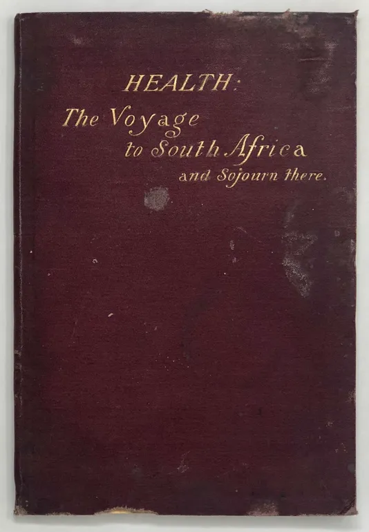 Health: The Voyage to South Africa; and sojourn there.
