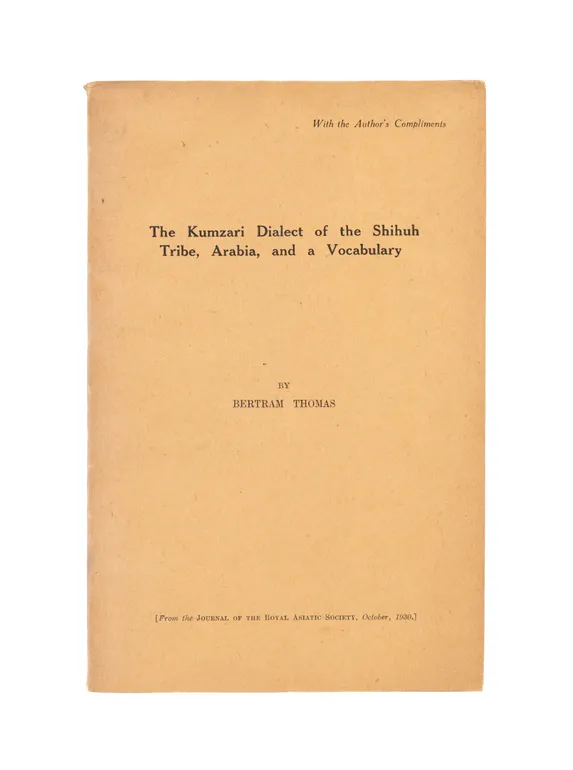 The Kumzari Dialect of the Shihuh Tribe, Arabia, and a Vocabulary.