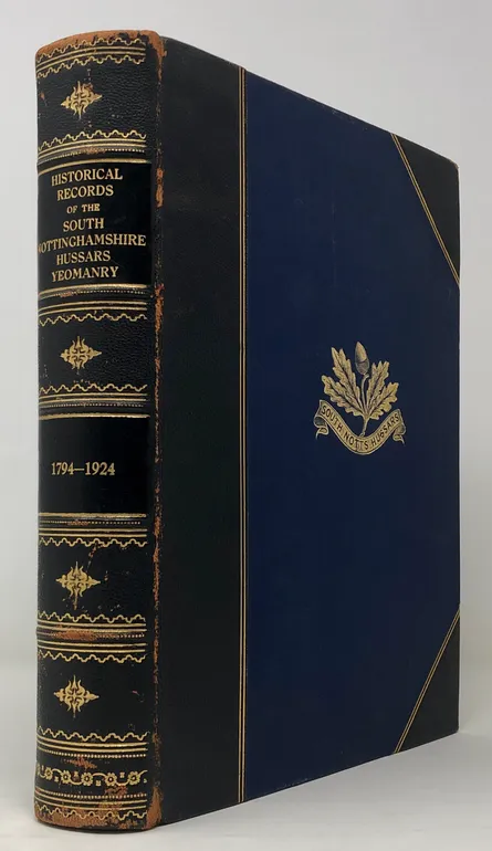 Historical Records of the South Nottinghamshire Hussars Yeomanry, 1794 to 1924.