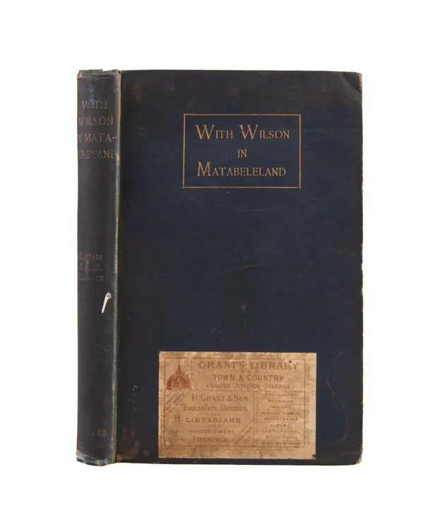 With Wilson in Matabeleland: or, Sport and War vin Zambesia.
