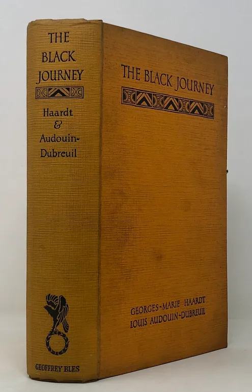 The Black Journey: across Central Africa with the Citroen Expedition.