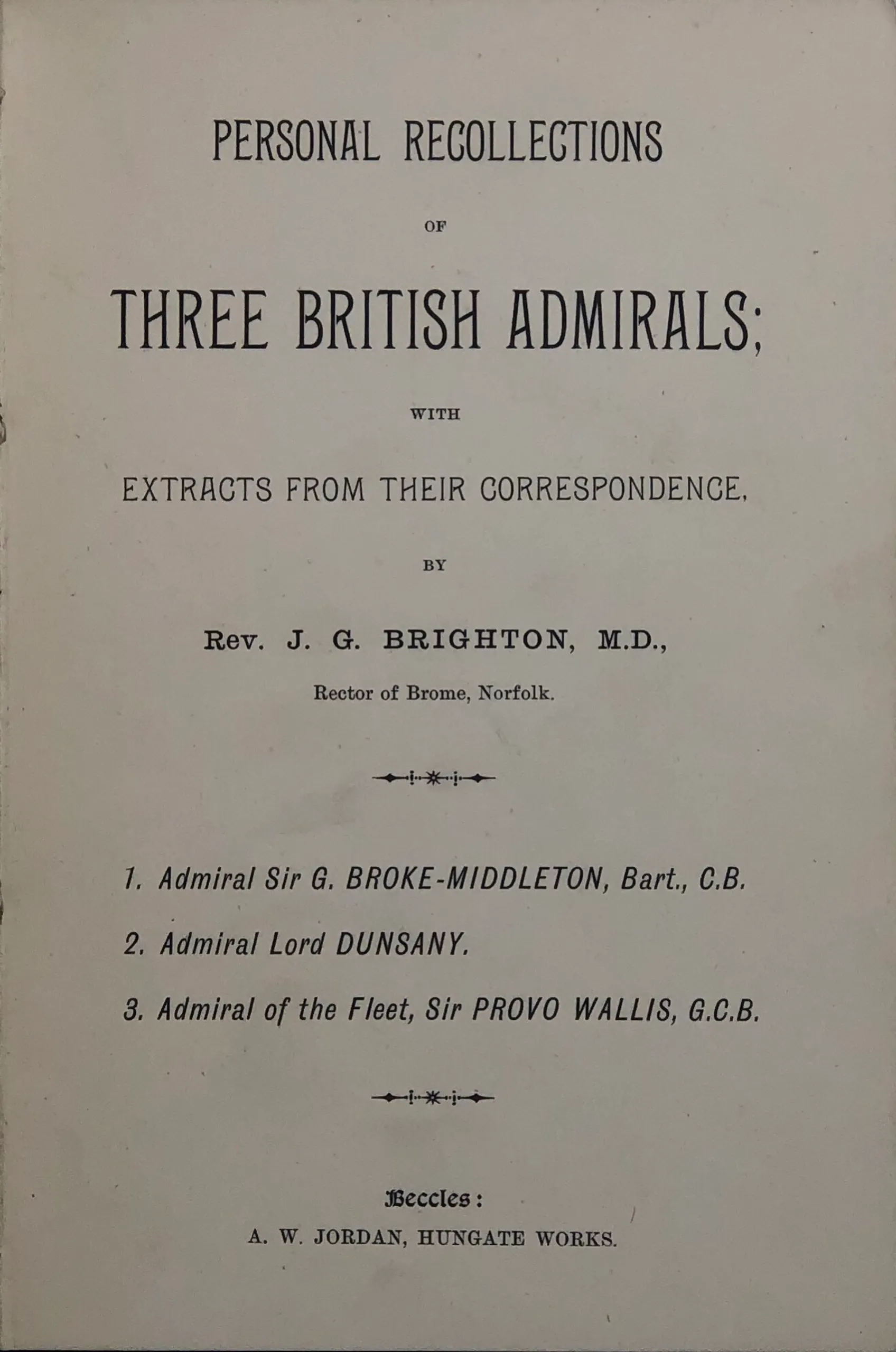 Personal Recollections of Three British Admirals;