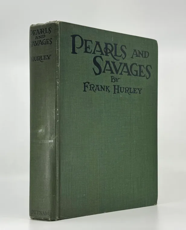 Pearls and Savages: Adventures in the Air, on Land and Sea in New Guinea.