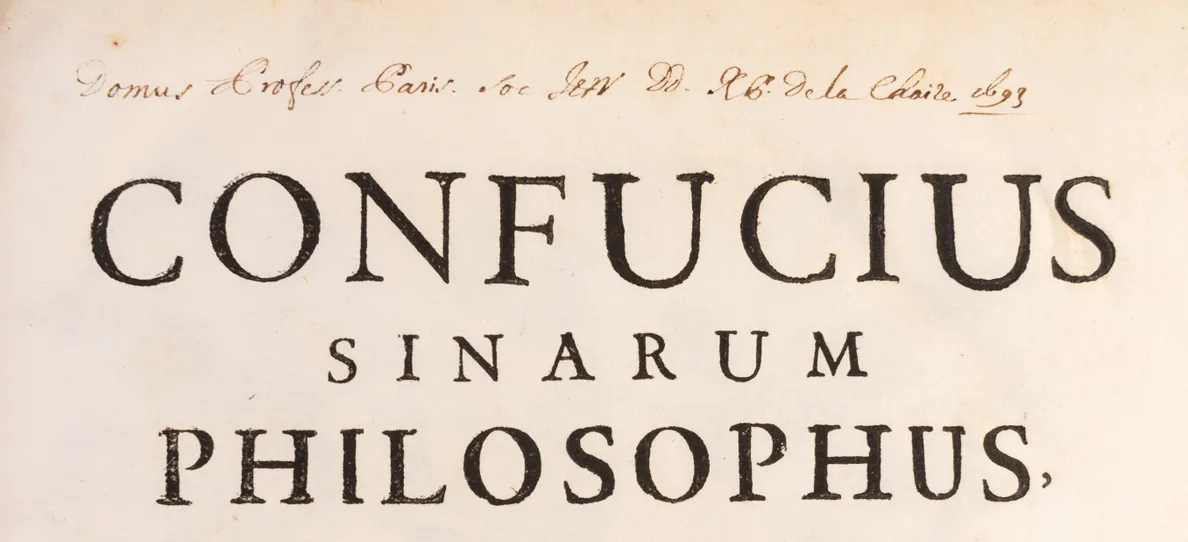 Confucius Sinarum Philosophus, Sive Scientia Sinensis Latine Exposita. Studio & Opera Prosperi Intorcetta, Christiani Herdtrich, Francisci Rougemont, Philippi Couplet Patrum Societatis Jesu jussu Ludovici Magni eximio missionum Orientalium & litterariae R