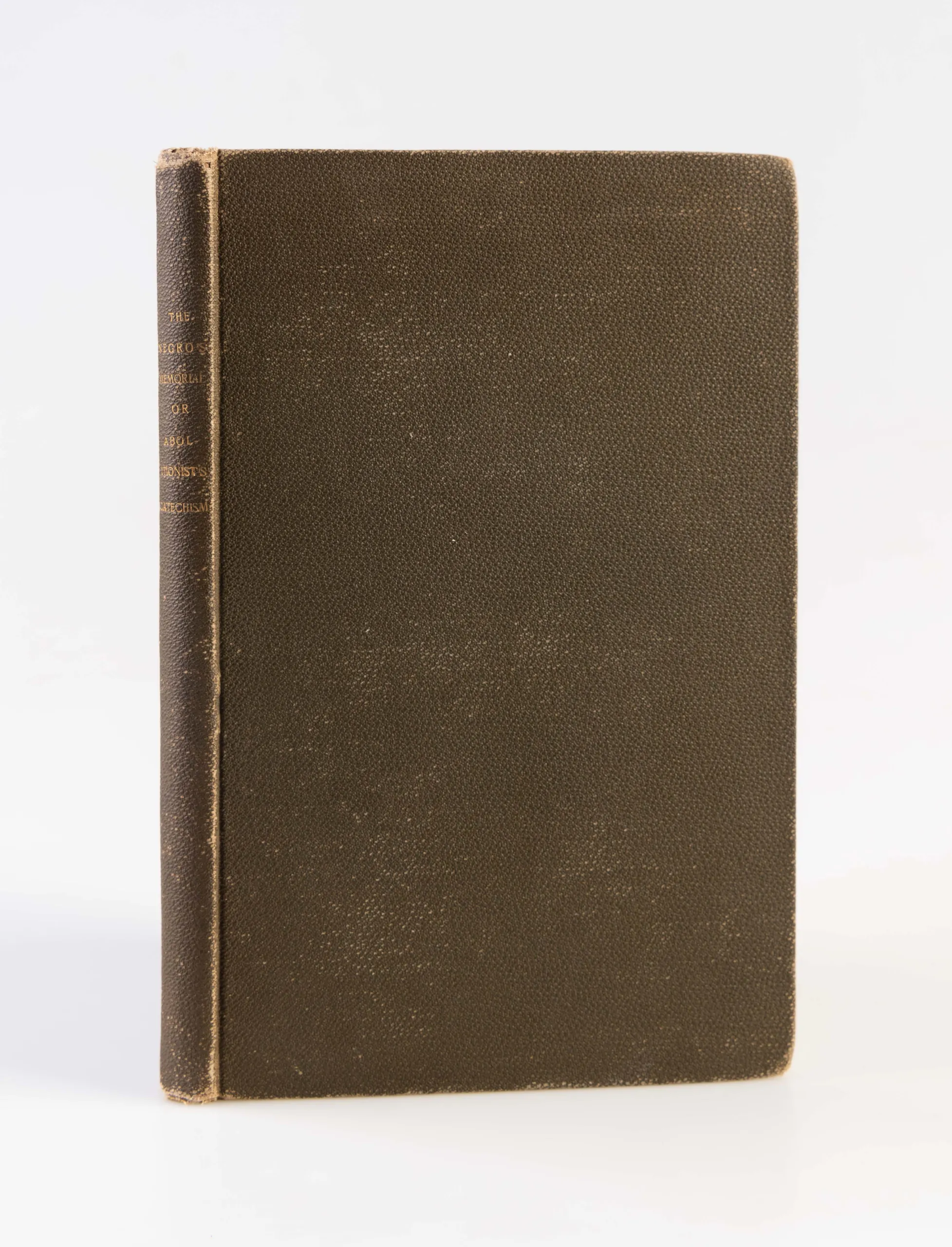 The Negro's Memorial or Abolitionist's Catechism, by an Abolitionist.