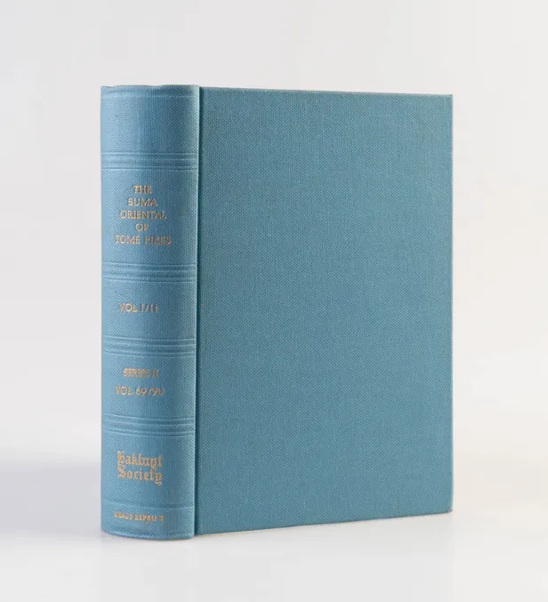 The Suma Oriental of Tomé Pires. An Account of the East, from the Red Sea to Japan,