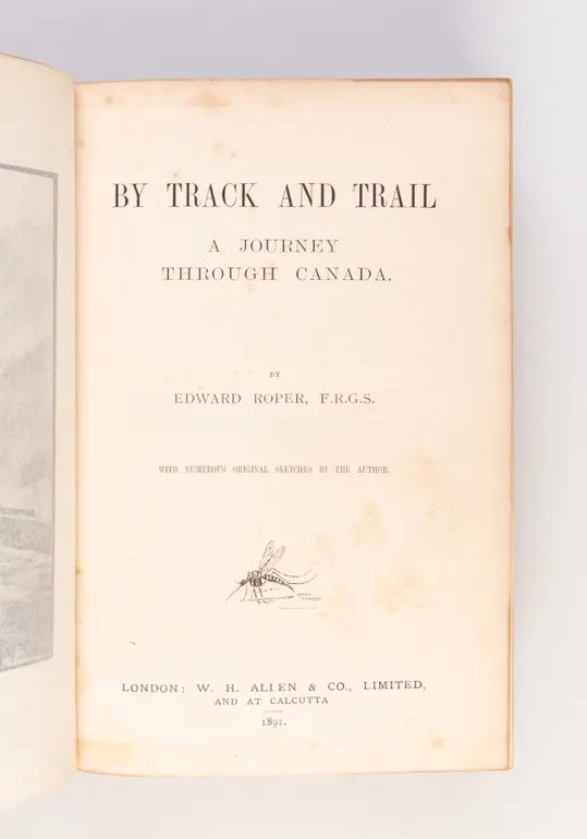By Track and Trail. A Journey through Canada.