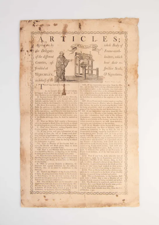 Articles; agreed by the Delegates of the different Counties, assembled at Hinckley, in behalf of the whole body of Frame-work-knitters, which bear their respective Seals & Signatures.
