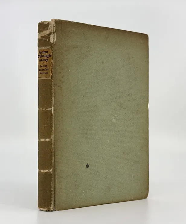 Arthur O'Shaughnessy: His Life and Work, with Selections from His Poems.