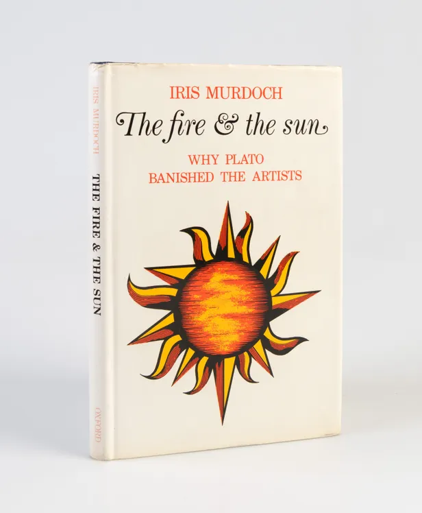 The Fire and the Sun Why Plato Banished the Artists.