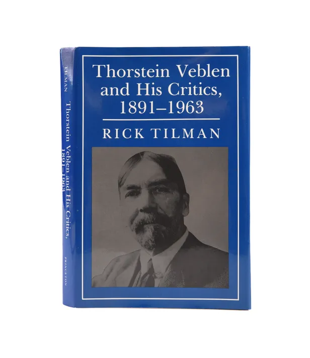 Thorstein Veblen and His Critics, 1891-1963. Conservative, Liberal, and Radical Perspectives.