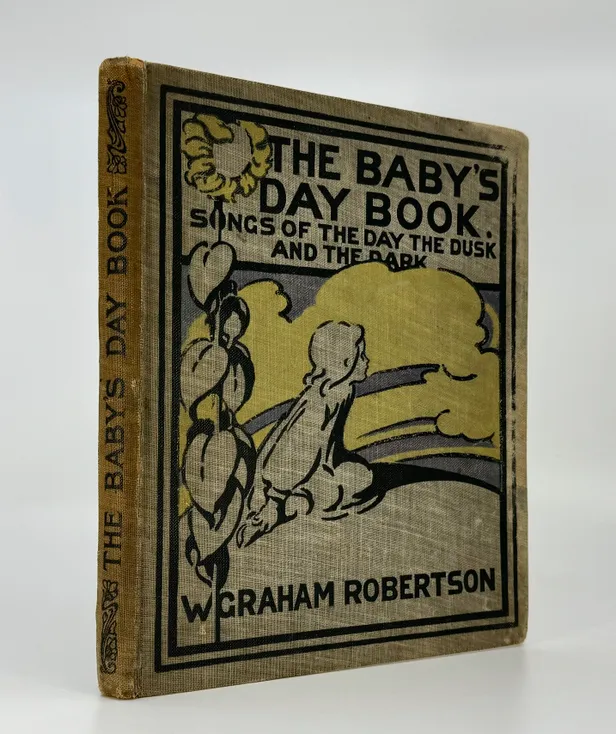 The Baby's Day Book: Songs of the Day, the Dusk and the Dark.