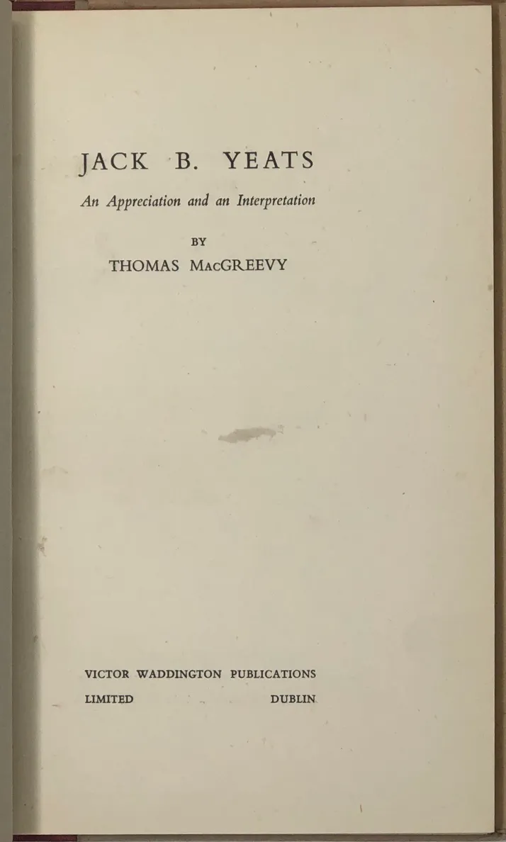 Jack B. Yeats. An Appreciation and an Interpretation.