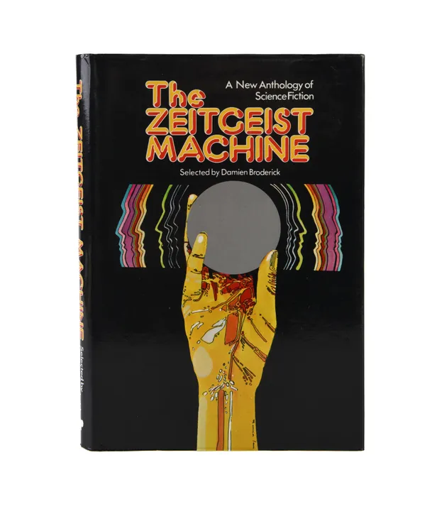 The Zeitgeist Machine. A New Anthology of Science Fiction.