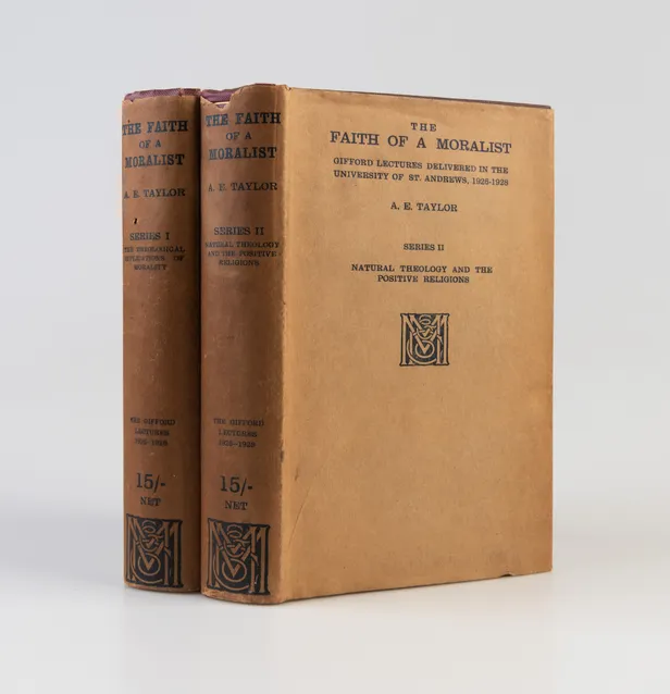 The Faith of a Moralist. Gifford Lectures Delivered in the University of St. Andrews, 1926-1928. Series I: The Theological Implications of Morality; Series II: Natural Theology and the Positive Religions.