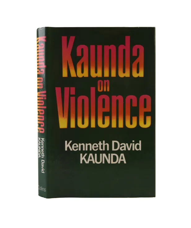 Kaunda on Violence.