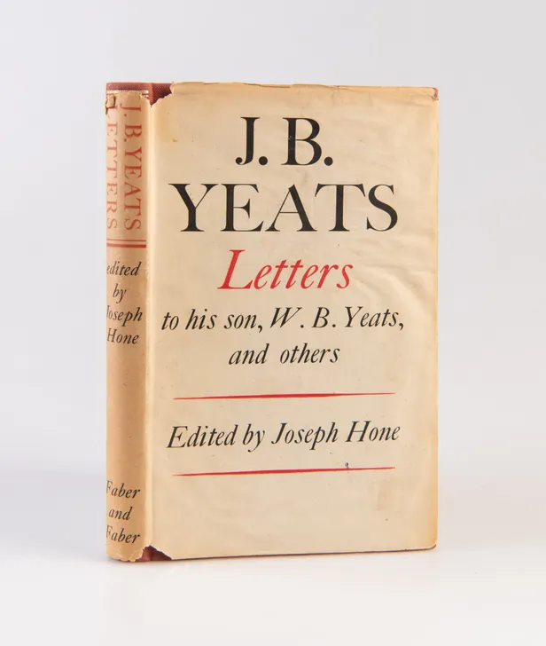 J.B. Yeats. Letters to his son, W.B. Yeats, and others.